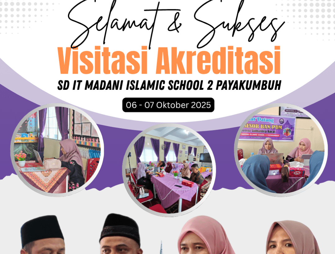 Visitasi Akreditasi SD IT Madani 2 Payakumbuh